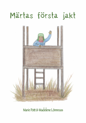 Märtas första jakt